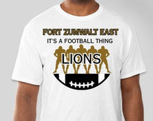 Load image into Gallery viewer, FORT ZUMWALT EAST - IT&#39;S A FOOTBALL THING
